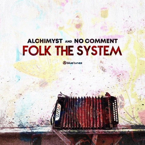 Alchimyst & No Comment - Folk the System (Single) (2019)