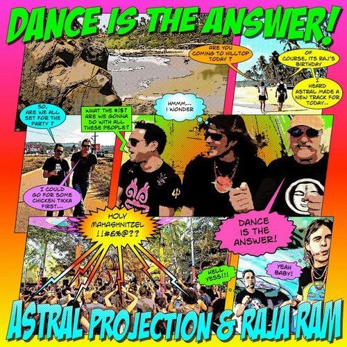 Astral Projection & Raja Ram - Dance Is The Answer (Single) (2019)