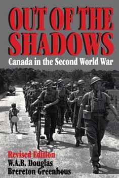 Out of the shadows Canada in the Second World War