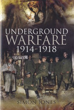 Underground Warfare 1914-1918 
