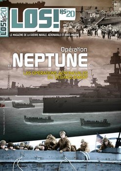 Operation "Neptune" (LOS! Hors-Serie 20)