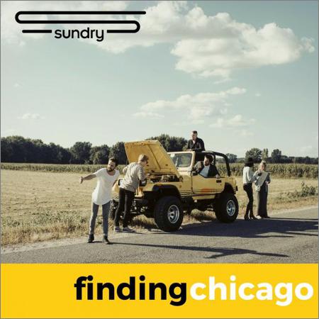 Sundry - Finding Chicago (2019)