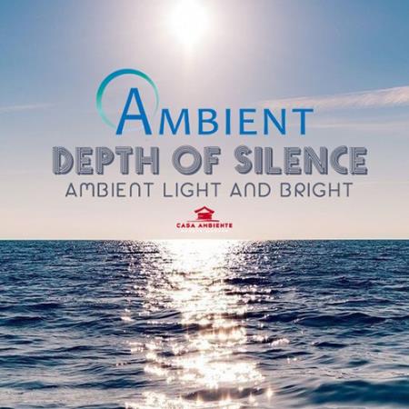 Ambient Depth Of Silence (2019)