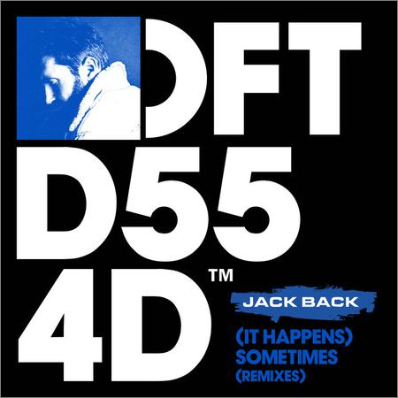 Jack Back - (It Happens) Sometimes (Remixes) (2019)