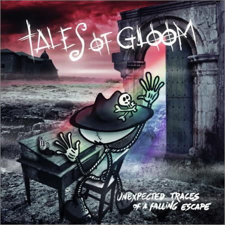Tales Of Gloom - Unexpected Traces Of A Falling Escape (2019)