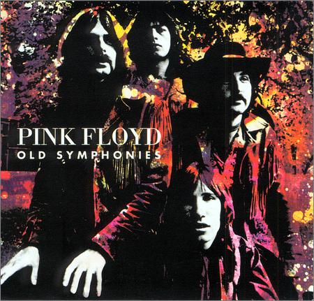 Pink Floyd - Old Symphonies (2005)