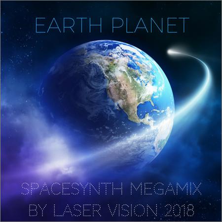 VA - Earth Planet (Spacesynth Megamix by Laser Vision) (2018)