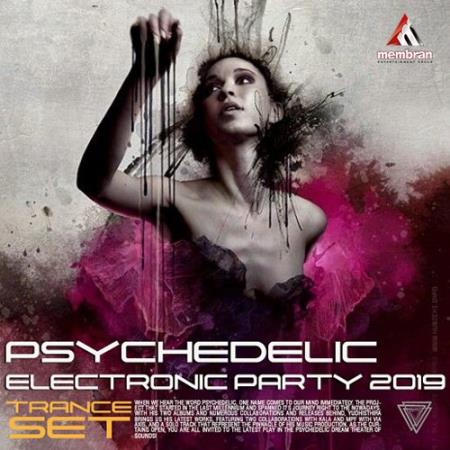 Psychedelic Electronic Party: Trance Set (2019)