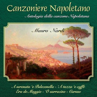 Mauro Nardi – Canzoniere napoletano, Vol. 2 [Antologia della canzone napoletana] [02/2019] Aaba0a1240040538f4978160172227e2
