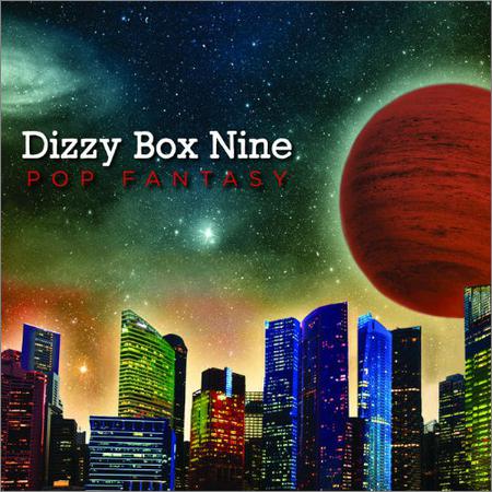Dizzy Box Nine - Pop Fantasy (2019)