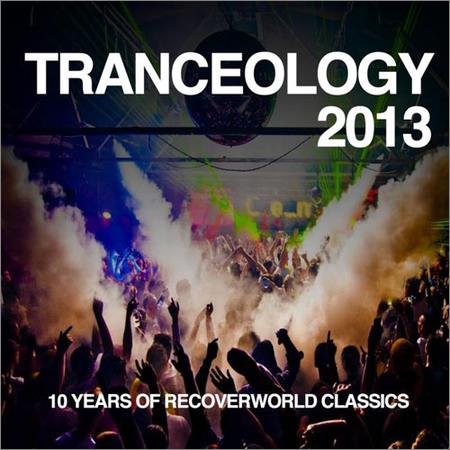 VA - Tranceology 2013 (10 Years of Recoverworld) (2019)