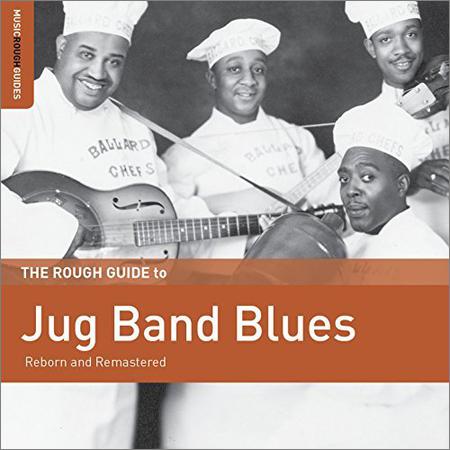 VA - The Rough Guide To Jug Band Blues (2017)