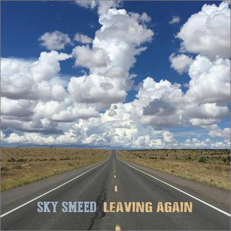 Sky Smeed - Leaving Again (2019)
