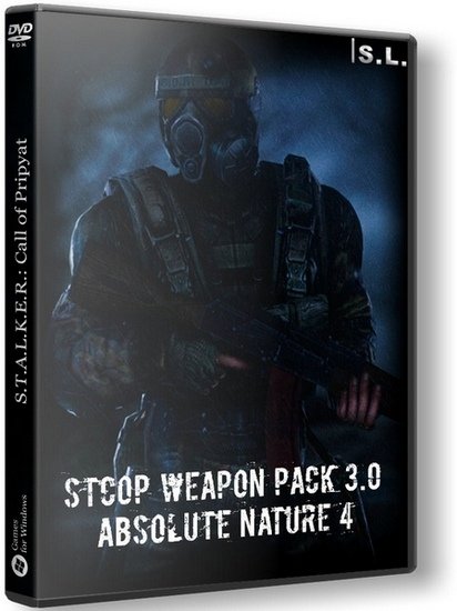 S.T.A.L.K.E.R.: Call of Pripyat. Weapon Pack 3.0 + Absolute Nature 4 (2019/RUS/RePack) PC