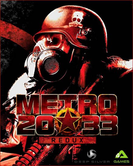 Metro 2033 - Redux (2014/RUS/ENG/Multi/SteamRip) PC
