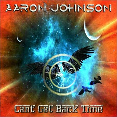 Aaron Johnson - Cant Get Back Time (2019)