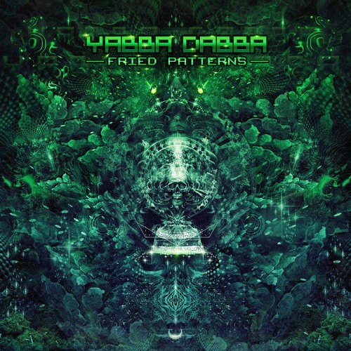 Yabba Dabba - Fried Patterns EP (2019)
