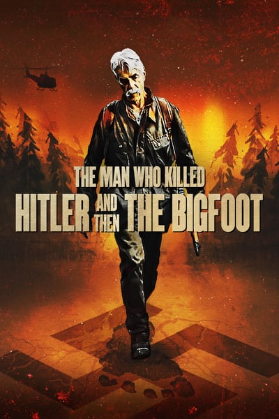 The Man Who Killed Hitler and Then The Bigfoot 2019 1080p WEB-DL DD5 1 H264-CMRG