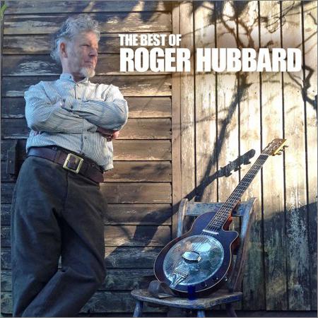Roger Hubbard - The Best Of Roger Hubbard (2019)