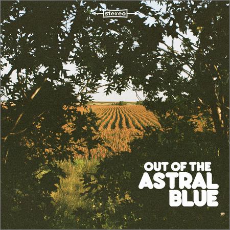 Astral Blue - Out Of The Astral Blue (2018)