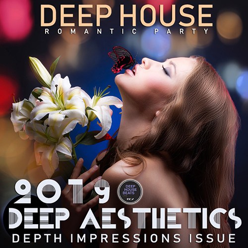 Deep Aesthetics House (2019)