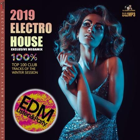 Electro House: Exclusive Megamix (2019)