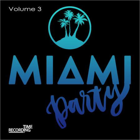VA - Miami Party Volume 3 (2019)