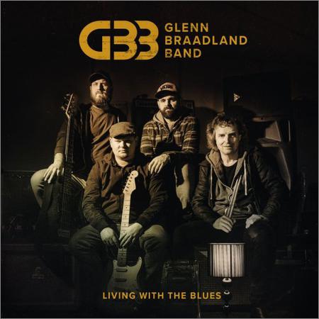 Glenn Braadland Band - Living With The Blues (2018)