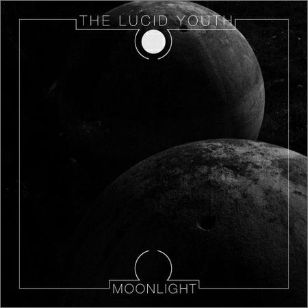 The Lucid Youth - Moonlight (2019)