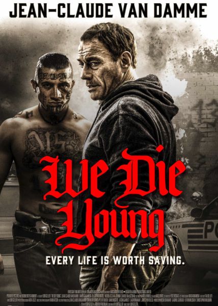 Мы умираем молодыми / We Die Young (2019)