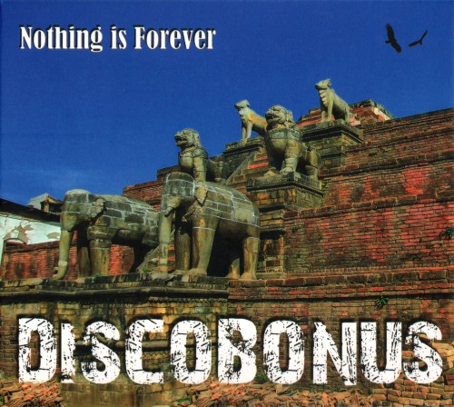 DiscoBonus - Nothing Is Forever (2017)