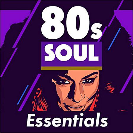 VA - 80s Soul Essentials (2018)