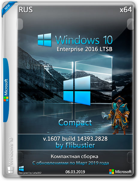 Windows 10 Enterprise LTSB x64 1607.14393.2828 Compact By Flibustier (RUS/2019)