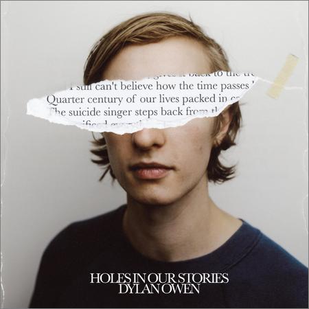 Dylan Owen - Holes In Our Stories (2019)