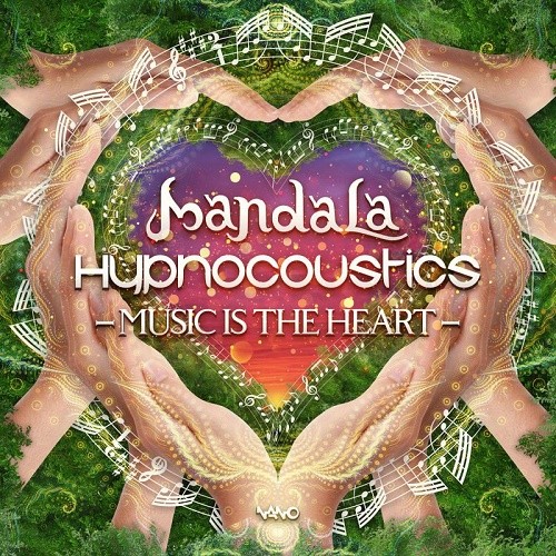Mandala & Hypnocoustics - Music Is The Heart (Single) (2019)