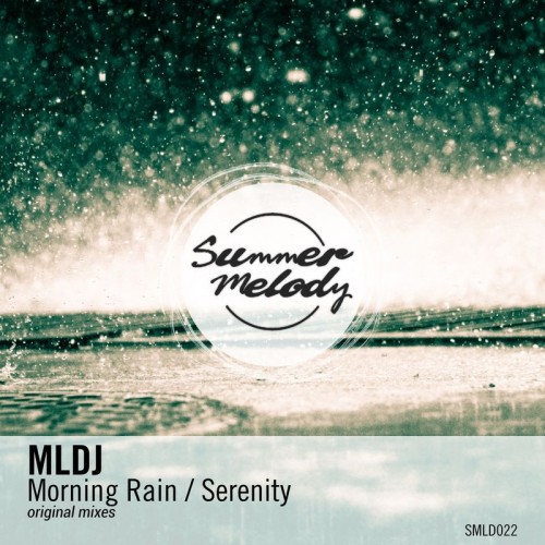 Mldj - Morning Rain; Serenity (Original Mix's); Koschk - Made Of Stars (Release) [2019]