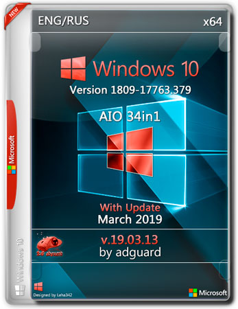 Windows 10 x64 1809.17763.379 with update aio 34in1 by adguard​ (eng/Rus/2019)