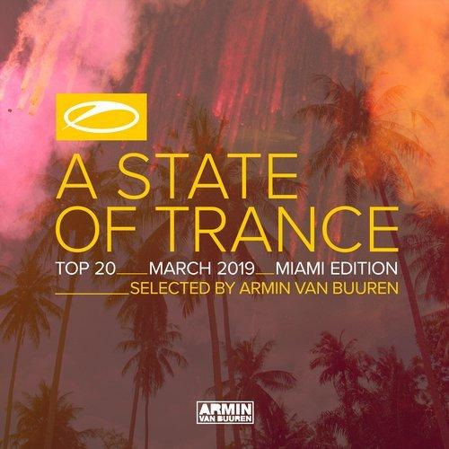 Armin van Buuren - A State Of Trance Top 20: March 2019 (Miami Edition)  › Торрент