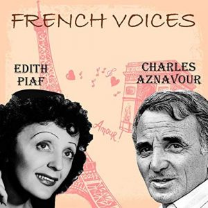 Edith Piaf & Charles Aznavour - French voices [03/2019] 5411af091e6fc86801c22cccc2ea3a16