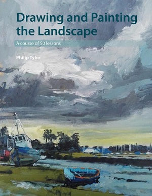 Philip Tyler - Drawing and Painting the Landscape: A course of 50 lessons