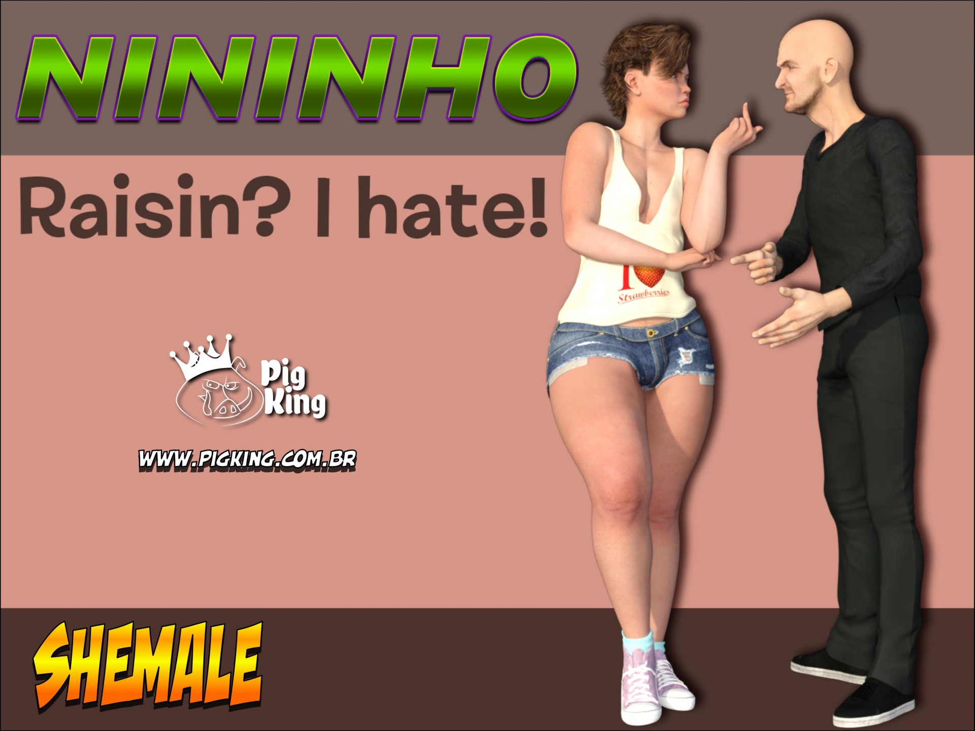 PigKing - Nininho Raisin? I Hate!