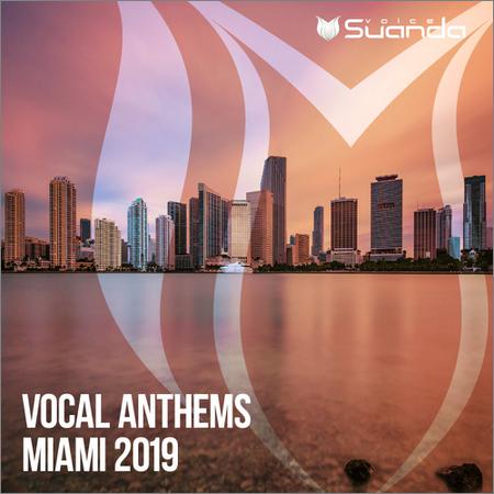 VA - Vocal Anthems Miami 2019 (2019)