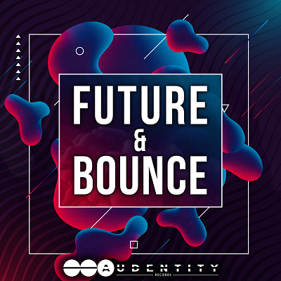 Audentity Records - Future And Bounce (MIDI, WAV, SERUM, SPIRE)