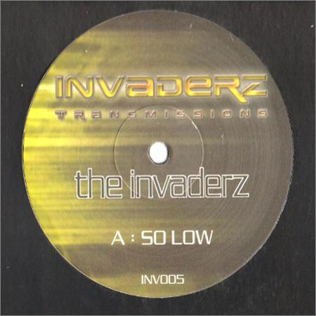 The Invaderz - So Low (2019)