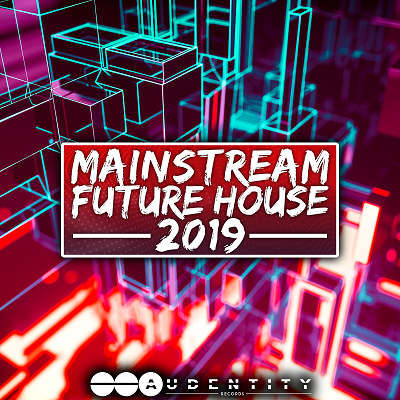 Audentity Records - Mainstream Future House 2019 (MIDI, WAV, SERUM)