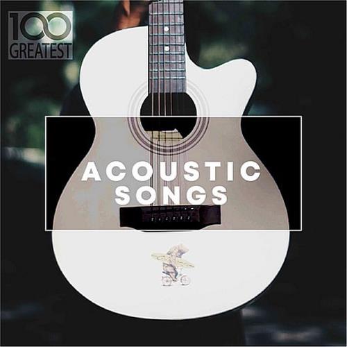 100 Greatest Acoustic Songs (2019)