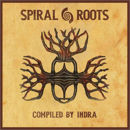 VA - Spiral Roots (compiled by Indra) (2019)