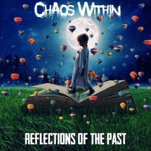 Chaos Within - Reflections Of The Past (EP) (2019)