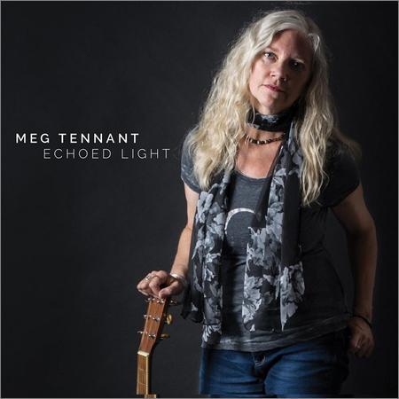 Meg Tennant - Echoed Light (2019)