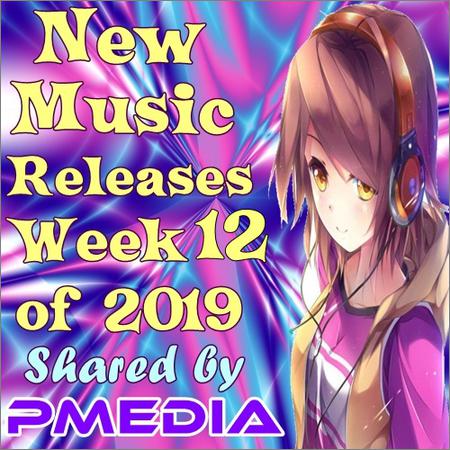 VA - New Music Releases Week 12 of 2019 (2019)